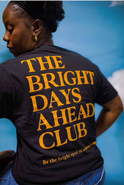The Bright Days Ahead T-shirt